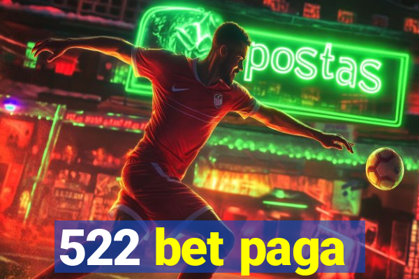 522 bet paga